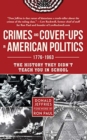Image for CRIMES &amp; COVERUPS IN AMERICAN POLITICS