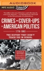 Image for CRIMES &amp; COVERUPS IN AMERICAN POLITICS