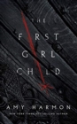 Image for FIRST GIRL CHILD THE
