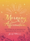 Image for Morning affirmations  : 200 phrases for an intentional and openhearted start to your day