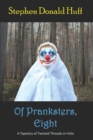 Image for Of Pranksters, Eight