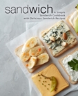 Image for Sandwich : A Simple Sandwich Cookbook with Delicious Sandwich Recipes