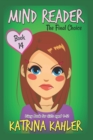 Image for MIND READER - Book 14 : The Final Choice: (Diary Book for Girls aged 9-12)