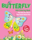 Image for Butterfly Kids Coloring Book +Fun Facts for Kids to Read about Butterflies