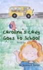 Image for Caroline&#39;s Cavy Goes to School