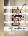Image for Pratica Disegno - XXL Eserciziario 24 : Balletto Romantico