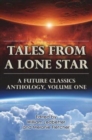 Image for Tales From a Lone Star : A Future Classics Anthology, Volume One