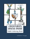 Image for The Creatures Dress Book : Coloring Book