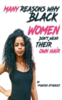 Image for Whole Truth Behind Black Women Hair: Understanding the Truth About Their Hair