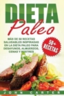 Image for Dieta Paleo : Mas de 50 Recetas Saludables inspiradas en la Dieta Paleo para Desayunos, Almuerzos, Cenas y Postres (Libro en Espanol/Paleo Diet Book Spanish Version)