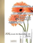 Image for Pratica Desenho - XXL Livro de Exercicios 14 : Flores