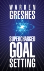 Image for Supercharged Goal Setting