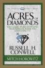 Image for Acres of Diamonds (Condensed Classics) : The Classic Work on Finding Your Fortune Where You Least Expect It