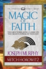 Image for Magic of Faith (Condensed Classics) : The Groundbreaking Classic on the Creative Power of Thought
