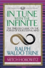 Image for In Tune With the Infinite (Condensed Classics) : The Timeless Classic on the Power of Your Eternal Mind