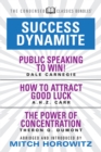 Image for Success Dynamite (Condensed Classics): featuring Public Speaking to Win!, How to Attract Good Luck, and The Power of Concentration : featuring Public Speaking to Win!, How to Attract Good Luck, and Th