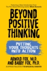 Image for Beyond Positive Thinking: Putting Your Thoughts Into Action