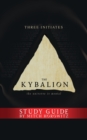 Image for The Kybalion Study Guide : The Universe is Mental