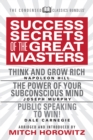Image for Success Secrets of the Great Masters (Condensed Classics) : Think and Grow Rich, The Power of Your Subconscious Mind and Public Speaking to Win!