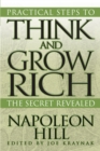 Image for Practical Steps to Think and Grow Rich : The Secret Revealed