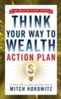 Image for Think Your Way to Wealth Action Plan (Master Class Series)
