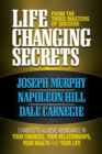 Image for Life Changing Secrets From the Three Masters of Success