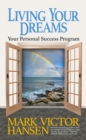Image for Living Your Dreams : Your Personal Success Program