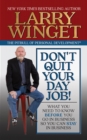 Image for Don&#39;t quit your day job!  : what you need to know before you go in business so you can stay in business