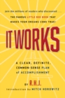 Image for It works  : a clear, definite, common-sense plan of accomplishment