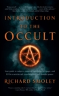 Image for Introduction to the occult  : your guide to subjects ranging from atlantis, magic, and UFO&#39;s to witchcraft, psychedelics, and thought power