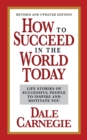 Image for How to succeed in the world today  : life stories of successful people to inspire and motivate you
