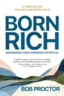 Image for Born rich  : maximizing your awesome potential