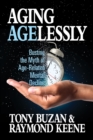 Image for Aging Agelessly : Busting the Myth of Age-Related Mental Decline