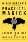 Image for Practical Magick : Ancient Tradition and Modern Practice