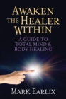 Image for Awaken The Healer Within