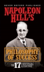 Image for Napoleon Hill&#39;s philosophy of success  : the 17 original lessons