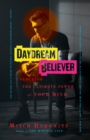 Image for Daydream believer  : unlocking the ultimate power of your mind