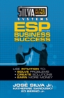 Image for Silva Ultramind Systems ESP for Business Success: Use Intuition to: Solve Problems, Create Solutions, Earn More Money