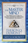 Image for Master Mind (Condensed Classics): The Unparalleled Classic on Wielding Your Mental Powers From The Author Of The Kybalion