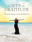Image for Gifts of Gratitude: The Joyful Adventures of a Life Well Lived