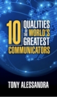 Image for Ten Qualities of the World&#39;s Greatest Communicators