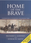 Image for Home of the Brave: Confronting &amp; Conquering Challenging Times: Confronting &amp; Conquering Challenging Times