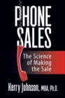 Image for Phone Sales: The Science of Making the Sale