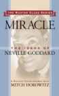 Image for Miracle (Master Class Series): The Ideas of Neville Goddard