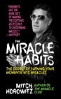 Image for The Miracle Habits: The Secret of Turning Your Moments Into Miracles