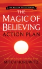 Image for Magic of Believing Action Plan (Master Class Series)