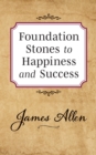 Image for Foundation Stones to Happiness and Success