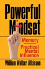 Image for Powerful Mindset: Memory and Practical Mental Influence