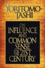 Image for On Influence and Common Sense for the 21st Century