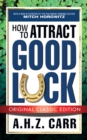 Image for How to Attract Good Luck (Original Classic Edition)